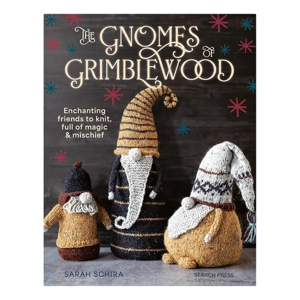 The Gnomes of Grimblewood by Sarah Schira